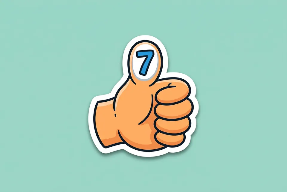 Heads Up, Seven Up: a sticker of a thumbs-up hand with a big number 7 on the thumbnail